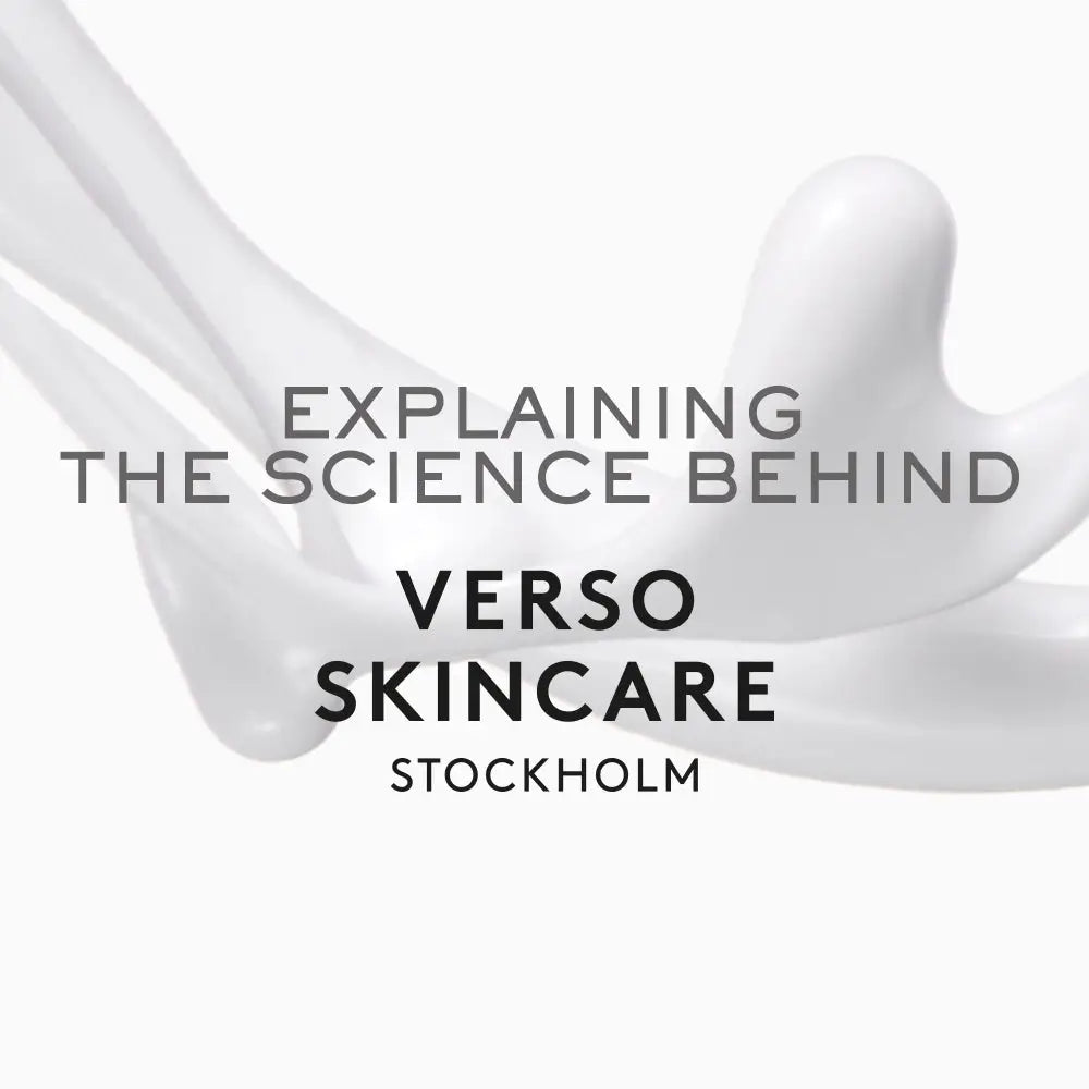 THE SCIENCE BEHIND VERSO SKINCARE