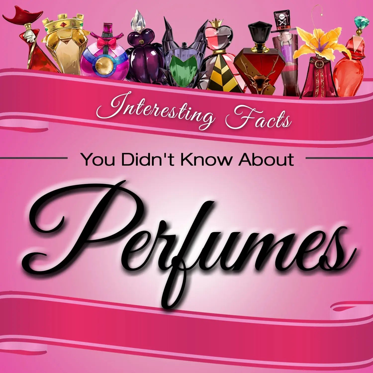 8 INTERESTING FACTS YOU DIDN’T KNOW ABOUT PERFUMES