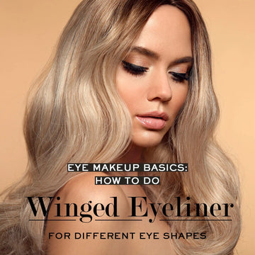 EYE MAKEUP BASICS: HOW TO DO WINGED EYELINER FOR DIFFERENT EYE SHAPES