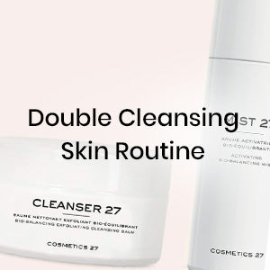 double cleansing skin routine